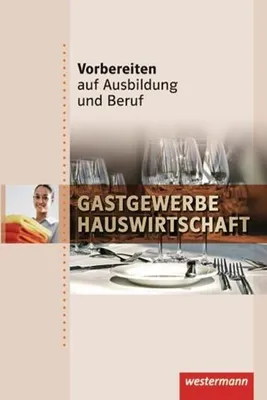 Obrázek produktu pro Vorbereiten auf Ausbildung und Beruf. Schülerbuch. Gastgewerbe / Hauswirtschaft