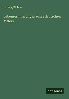 Produktbild von Lebenserinnerungen eines deutschen Malers