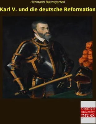 Produktbild von Karl V. und die deutsche Reformation