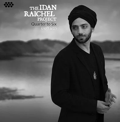 Obrázek produktu pro Idan Raichel Project: Quarter To Six
