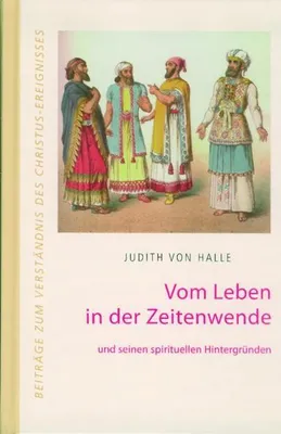 Produktbild von Vom Leben in der Zeitenwende und seinen spirituellen Hintergründen