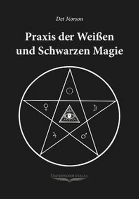 Produktbild von Praxis der weissen und schwarzen Magie
