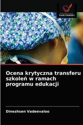 Produktbild von Ocena krytyczna transferu szkole¿ w ramach programu edukacji