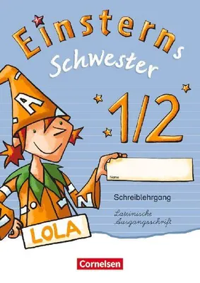 Produktbild von Einsterns Schwester - Erstlesen 1. Schuljahr. Schreiblehrgang Lateinische Ausgangsschrift