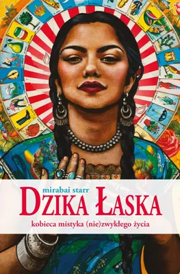 Produktbild von Dzika Łaska. Kobieca mistyka (nie)zwykłego życia