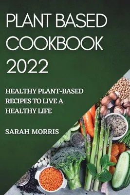 Produktbild von Plant Based Cookbook 2022