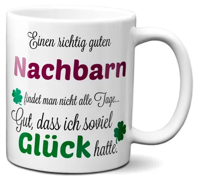 Produktbild von TassenKing - Einen guten Nachbarn... - Tasse - Kaffeebecher - Tasse mit Spruch