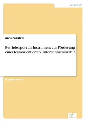 Produktbild von Betriebssport als Instrument zur Förderung einer teamorientierten Unternehmenskultur
