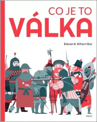 Image de Co je to válka (Altarriba Eduard)