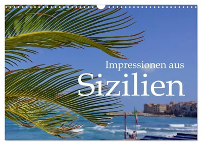 Produktbild von Impressionen aus Sizilien (Wandkalender 2027 DIN A3 quer), CALVENDO Monatskalender