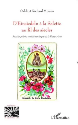 Produktbild von D'Einsiedeln à la Salette au fil des siècles