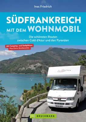Produktbild von Südfrankreich mit dem Wohnmobil Die schönsten Routen zwischen Cotê d'Azur und den Pyrenäen Button: inkl. Provence