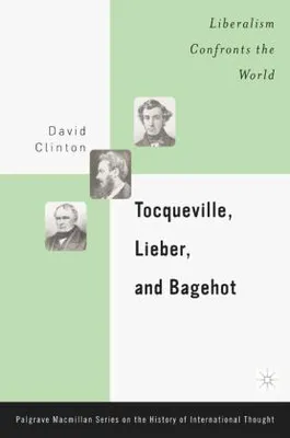 Produktbild von Tocqueville, Lieber, and Bagehot