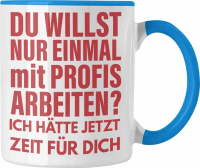 Produktbild von Trendation - Lustige Bürotasse Spruch Kollege Kollegin Nur Einmal Mit Profis Geschenkidee Kaffeetasse (Blau)