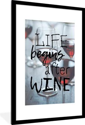 Produktbild von MuchoWow® MuchoWow® Gerahmtes Poster Weinzitat "Das Leben beginnt nach dem Wein" mit Weingläsern 60x90 cm - Poster mit zchwarzem Bilderrahmen - Dekoration - Wandposter Wohnzimmer - Hochwertig