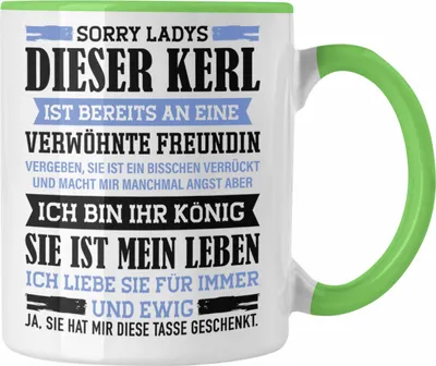 Produktbild von Trendation - Geschenk für Freund von Freundin Tasse Lustig Geburtstag Weihnachten Lustig Stolzer Freund Sorry Ladys (Grün)