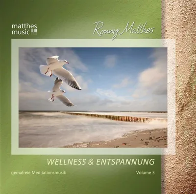 Produktbild von Wellness & Entspannung (Vol. 3) Gemafreie Meditationsmusik (inkl. Tiefenentspannung)