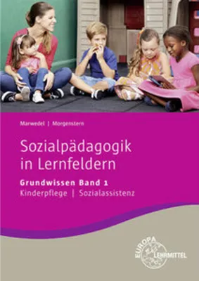 Produktbild von Marwedel, U: Sozialpädagogik in Lernfeldern Grundwissen 1