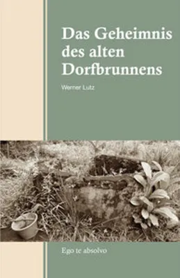Image de Das Geheimnis des alten Dorfbrunnens