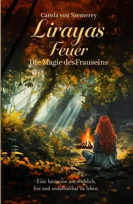Produktbild von Lirayas Feuer - Die Magie des Frauseins