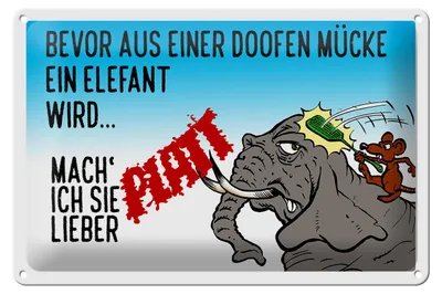 Produktbild von Blechschild Spruch 30x20cm bevor aus Mücke Elefant wird
