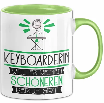Produktbild von Keyboarderin Weil Es Keinen Schöneren Beruf Gibt Tasse Geschenk für Eine Keyboarderin Lustig (Grün)