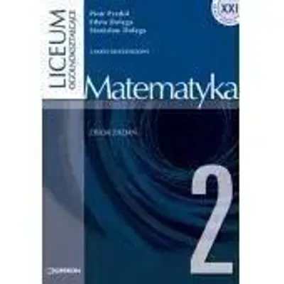 Zdjęcie produktu dla Matematyka  LO 2 z.zadań Z.R. wyd. 2009 OPERON - Agnieszka Urbańczyk, Witold Urbańczyk