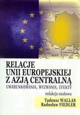 Productafbeelding van Relacje Unii Europejskiej z Azją Centralną (Buch auf Polnisch)