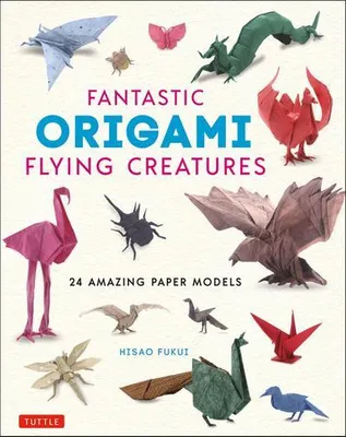 Productafbeelding van Fantastic Origami Flying Creatures