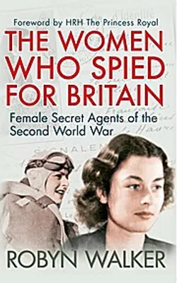 Zdjęcie produktu dla The Women Who Spied for Britain