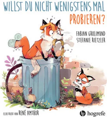 Image de Willst du nicht wenigstens mal probieren?