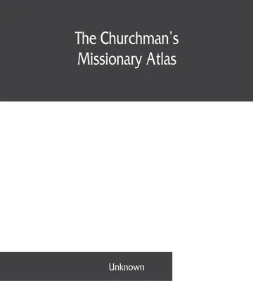 Produktbild von The churchman's missionary atlas