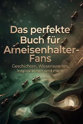 Produktbild von Das perfekte Buch für Ameisenhalter-Fans