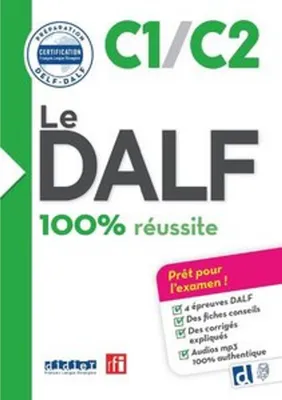 Imagen del producto de Le DALF - 100% réussite - C1/C2