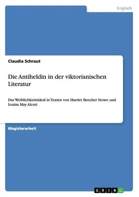 Image de Die Antiheldin in der viktorianischen Literatur