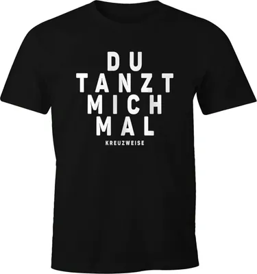 Produktbild von Herren T-Shirt Spruch Du tanzt mich mal Fun-Shirt Party Festival Techno Rave Oberteil Moonworks® schwarz S