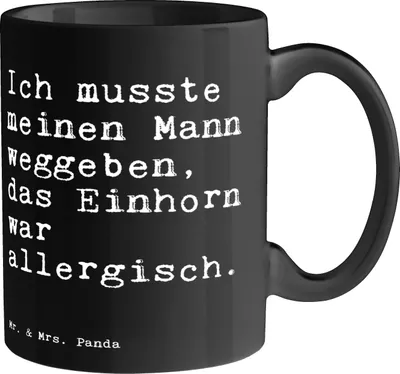 Produktbild von Mr. & Mrs. Panda Kaffeetasse Ich musste meinen Mann... - Schwarz - Geschenk, Spruch, Menschen, witzig, haferl, Unicorn, Sprüche, Becher, Phantasie, Kaffeebecher, Mensch