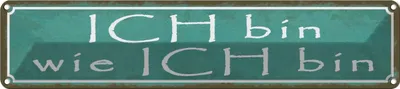 Produktbild von vianmo Blechschild 10x46 cm ich bin wie Spruch Zitat