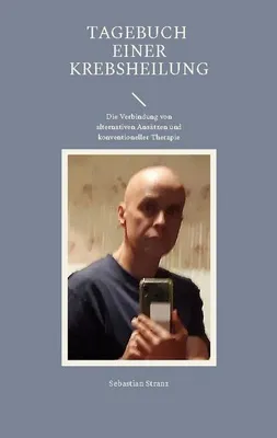 Produktbild von Tagebuch einer Krebsheilung