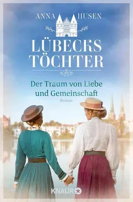 Image de Lübecks Töchter. Der Traum von Liebe und Gemeinschaft
