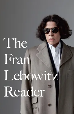 Produktbild von The Fran Lebowitz Reader