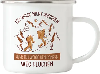 Produktbild von Ich Werde Nicht Aufgeben Emaille Tasse Berg Steigen Leidenschaft Extremsport Sportler Sport Gipfel Natur Bergschuhe
