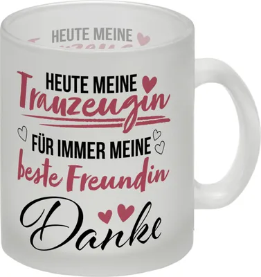 Produktbild von Trauzeugin Glas Tasse mit Spruch Heute Trauzeugin ewig beste Freundin