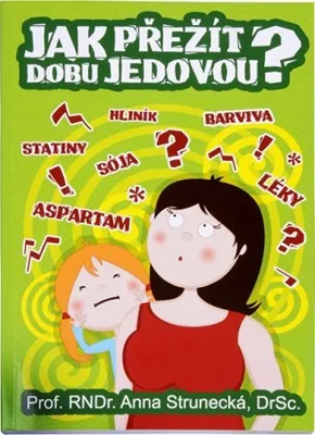 Zdjęcie produktu dla Jak przetrwać toksyczne czasy? | Anna Strunecká