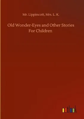 Produktbild von Alte Wunderaugen und andere Geschichten für Kinder