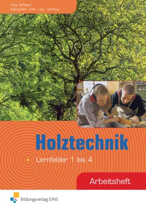 Produktbild von Holztechnik. Arbeitsheft. Lernfelder 1 bis 4