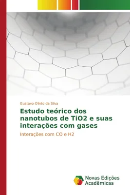 Produktbild von Estudo teórico dos nanotubos de TiO2 e suas interações com gases