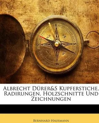 Produktbild von Albrecht Dürer&S Kupferstiche, Radirungen, Holzschnitte Und Zeichnungen