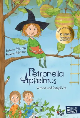 Zdjęcie produktu dla Petronella Apfelmus - Verhext und festgeklebt. Jubiläums-Ausgabe