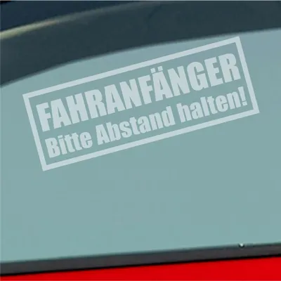 Produktbild von Auto Aufkleber Achtung Fahranfänger Spruch Fahrschule 20x7 cm Milchglas Sticker Heckscheibenaufkleber